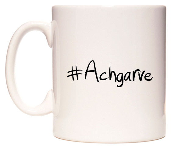 This mug features #Achgarve