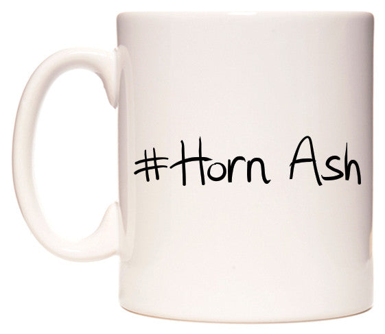 This mug features #Horn Ash
