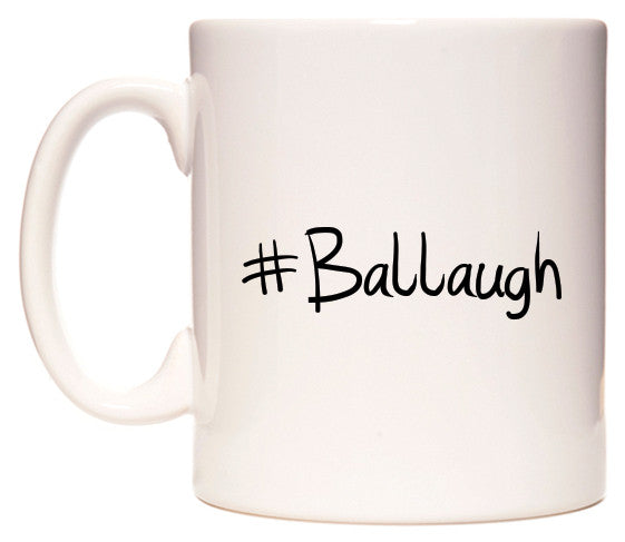 This mug features #Ballaugh