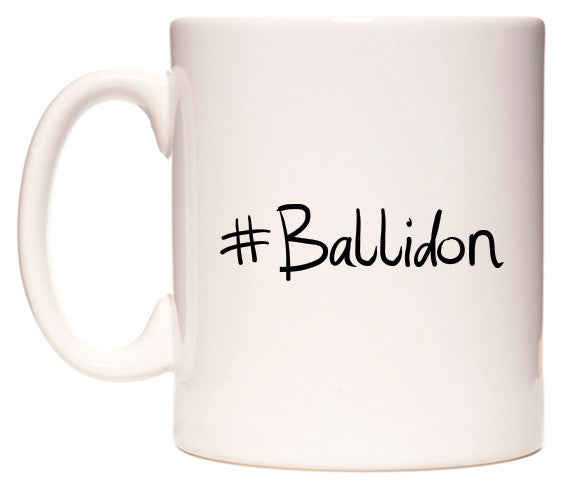 This mug features #Ballidon