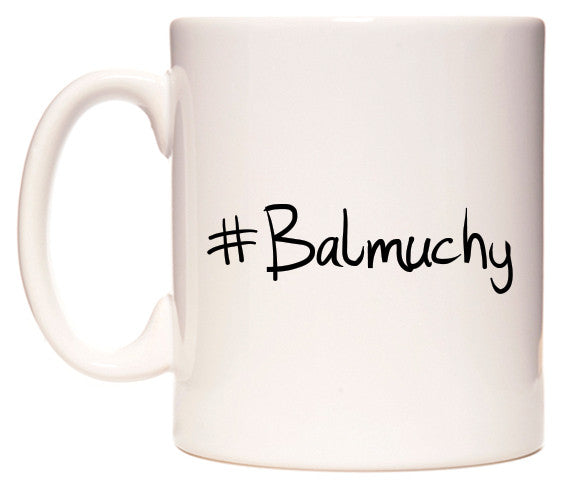 This mug features #Balmuchy