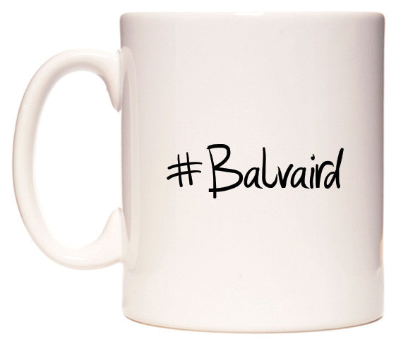 This mug features #Balvaird
