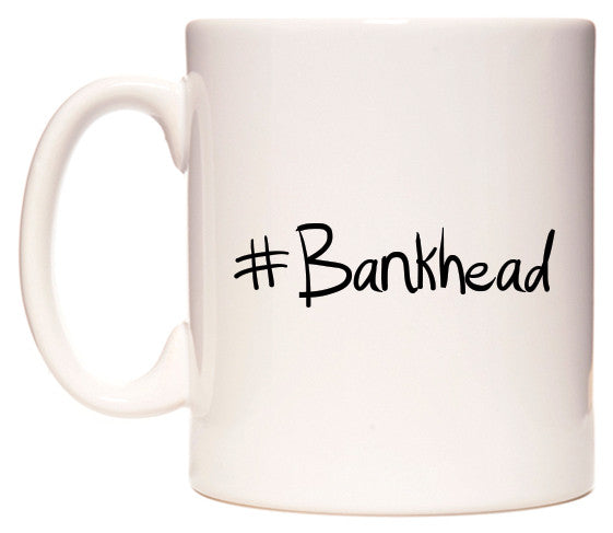 This mug features #Bankhead