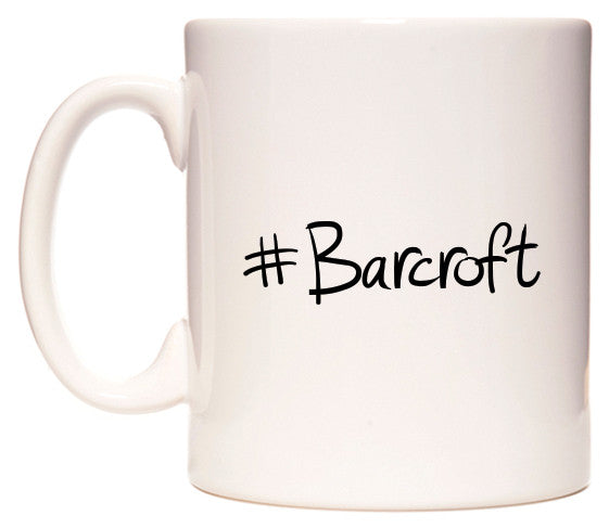 This mug features #Barcroft