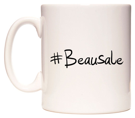 This mug features #Beausale