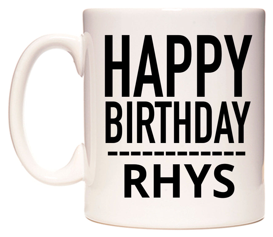 This mug features Happy Birthday Rhys (Plain Black)