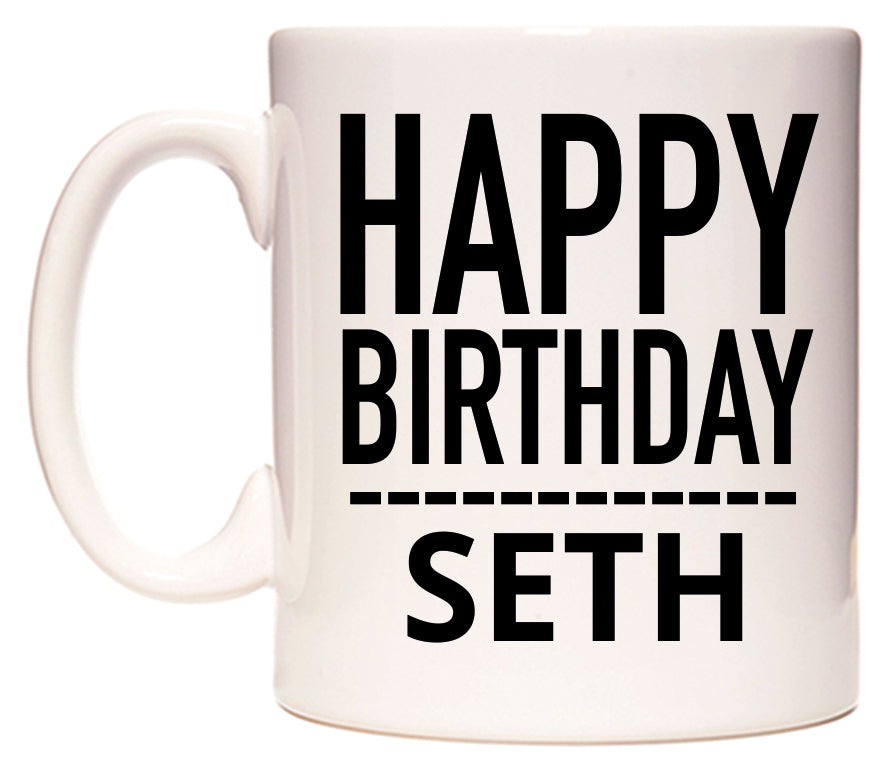 This mug features Happy Birthday Seth (Plain Black)