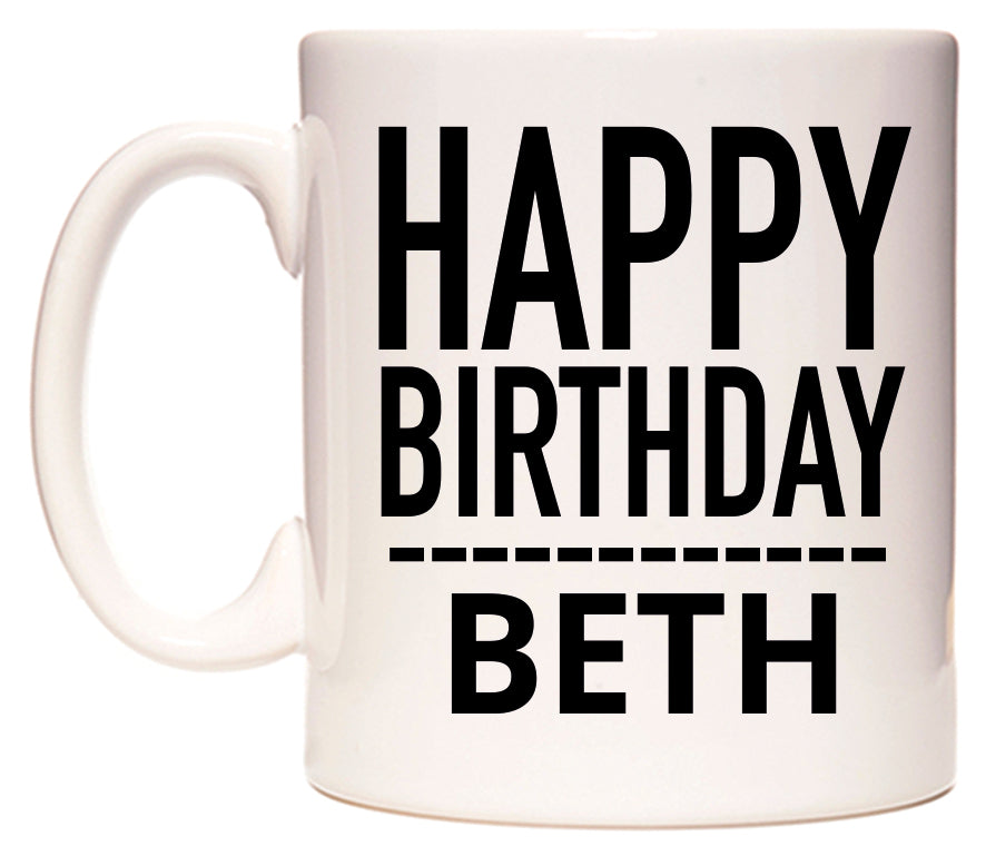 This mug features Happy Birthday Beth (Plain Black)