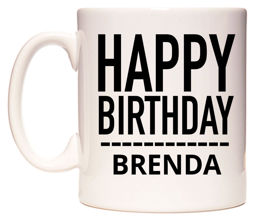 This mug features Happy Birthday Brenda (Plain Black)