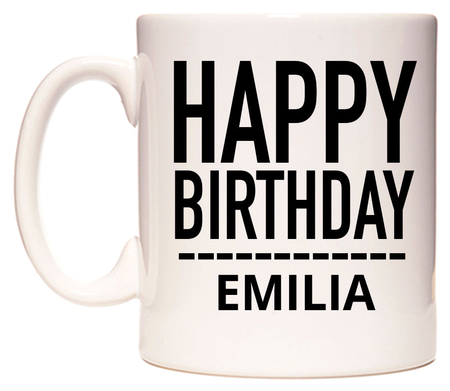 This mug features Happy Birthday Emilia (Plain Black)