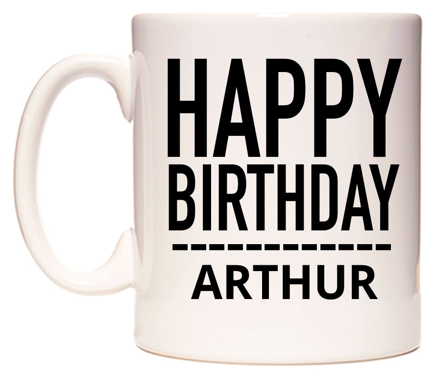 This mug features Happy Birthday Arthur (Plain Black)