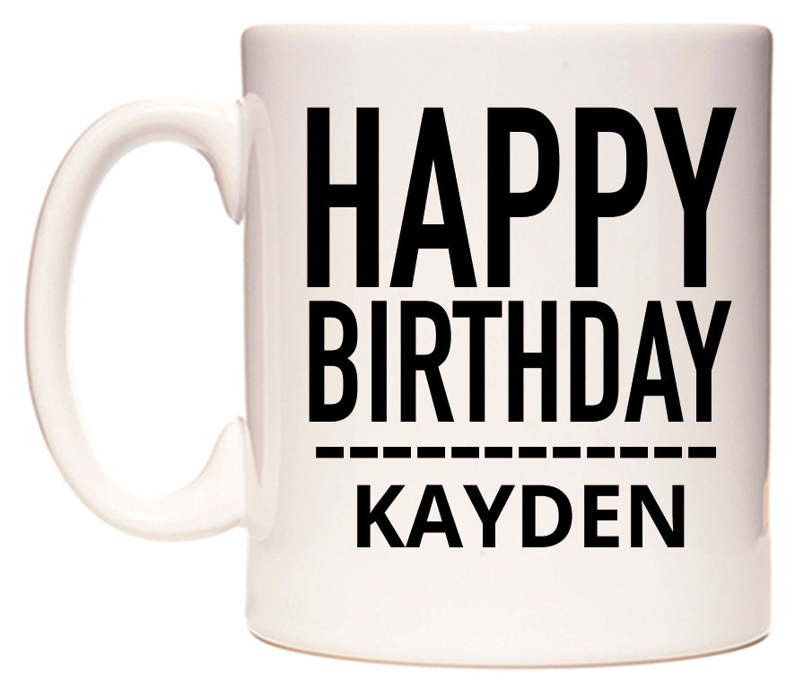 This mug features Happy Birthday Kayden (Plain Black)