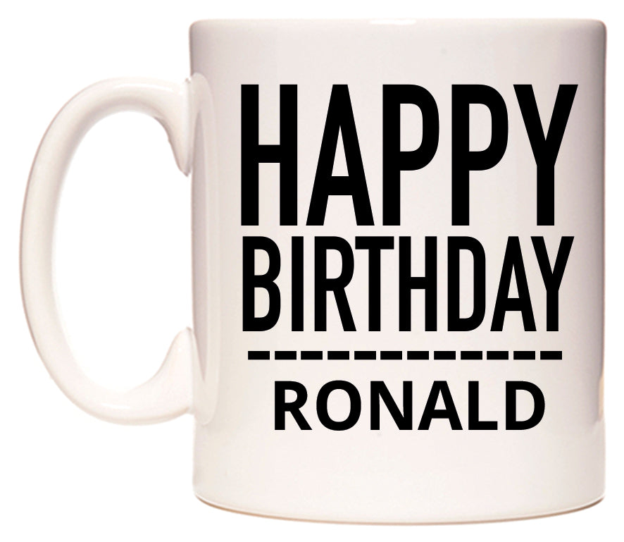 This mug features Happy Birthday Ronald (Plain Black)