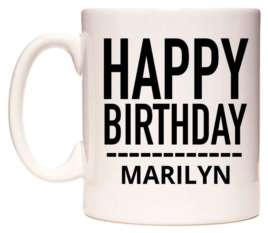 This mug features Happy Birthday Marilyn (Plain Black)