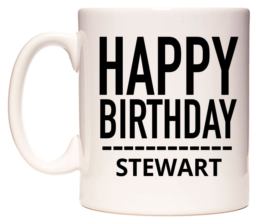 This mug features Happy Birthday Stewart (Plain Black)
