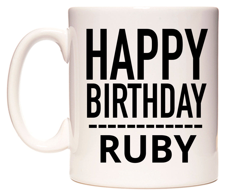 This mug features Happy Birthday Ruby (Plain Black)