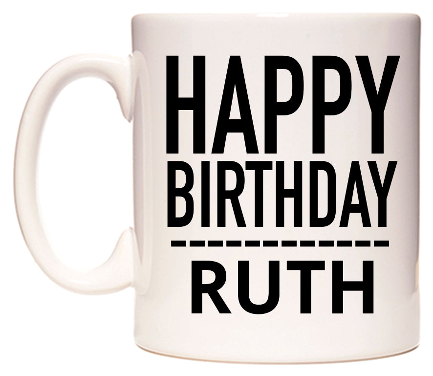 This mug features Happy Birthday Ruth (Plain Black)