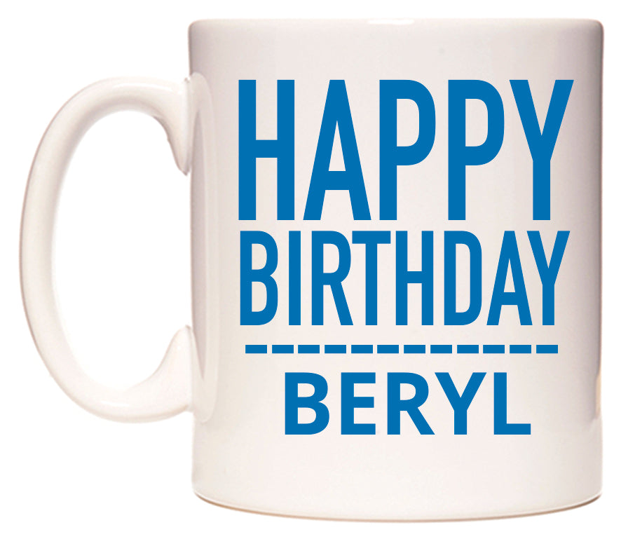 This mug features Happy Birthday Beryl (Plain Blue)