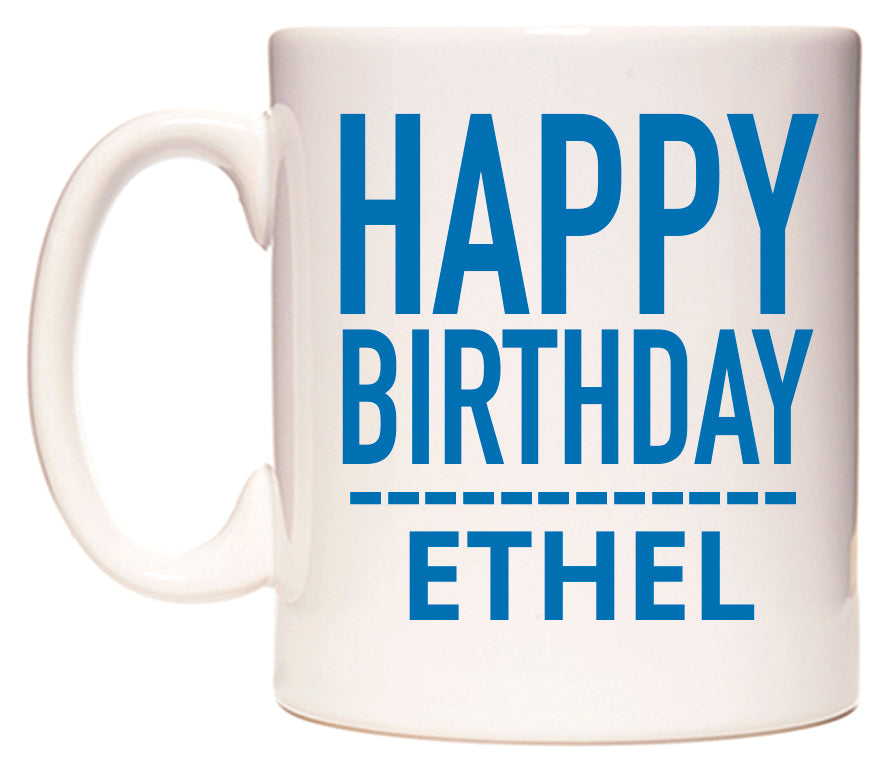 This mug features Happy Birthday Ethel (Plain Blue)