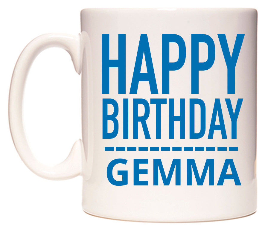 This mug features Happy Birthday Gemma (Plain Blue)