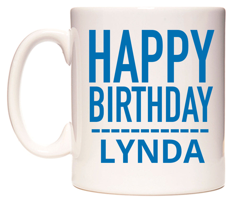 This mug features Happy Birthday Lynda (Plain Blue)