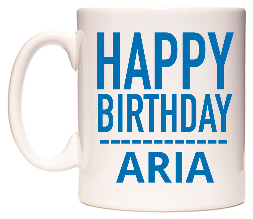 This mug features Happy Birthday Aria (Plain Blue)