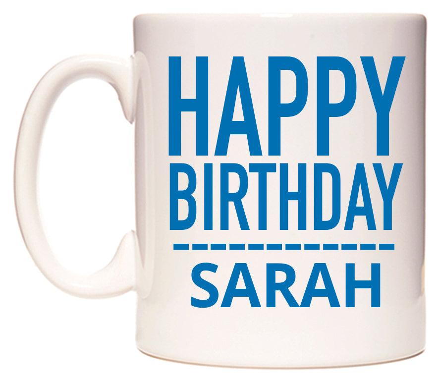 This mug features Happy Birthday Sarah (Plain Blue)