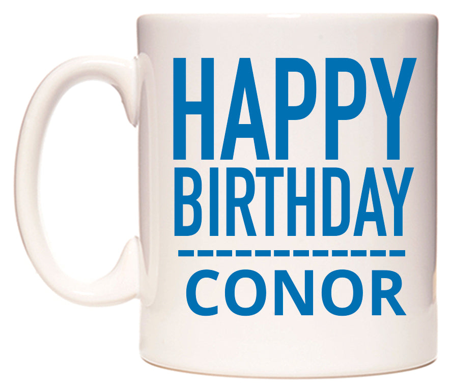 This mug features Happy Birthday Conor (Plain Blue)
