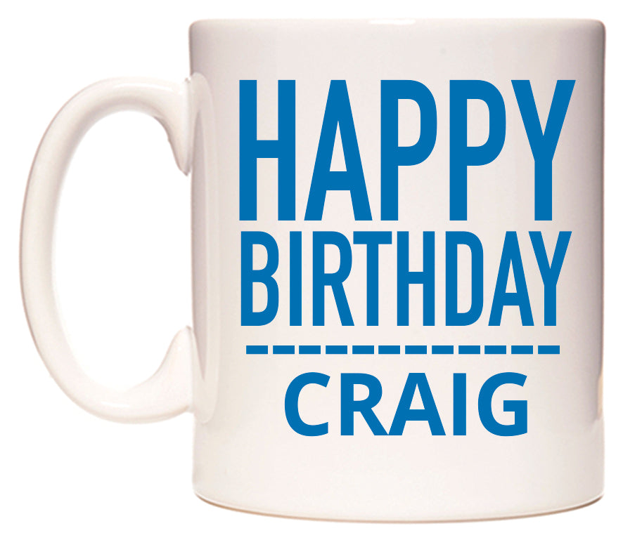 This mug features Happy Birthday Craig (Plain Blue)