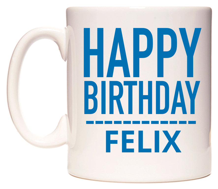 This mug features Happy Birthday Felix (Plain Blue)