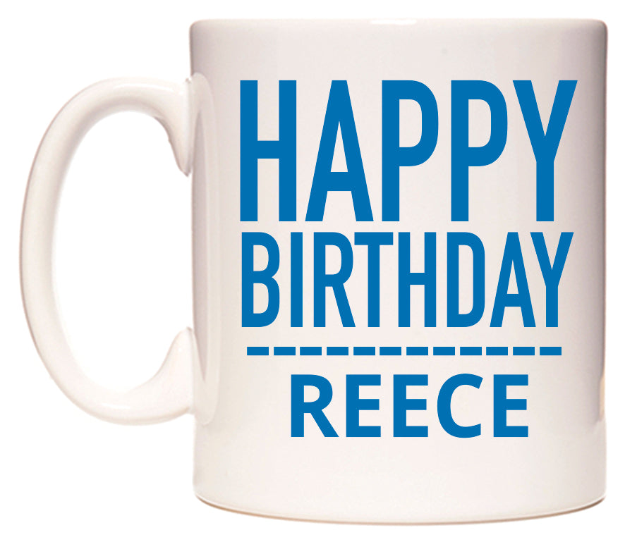 This mug features Happy Birthday Reece (Plain Blue)