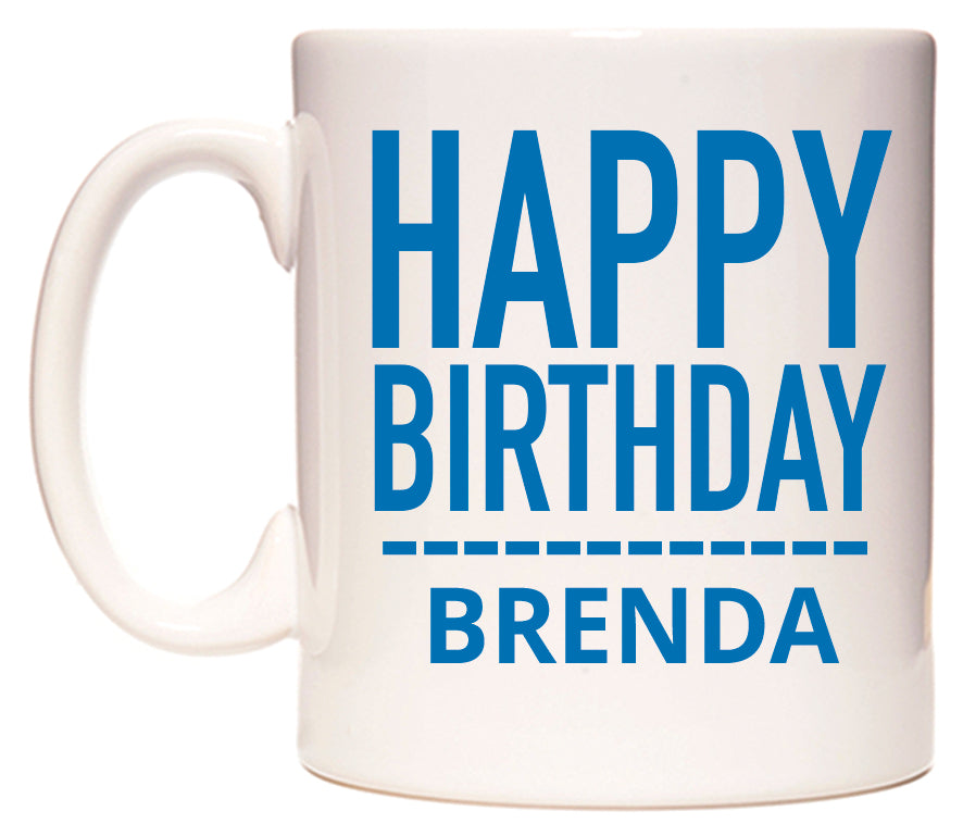 This mug features Happy Birthday Brenda (Plain Blue)