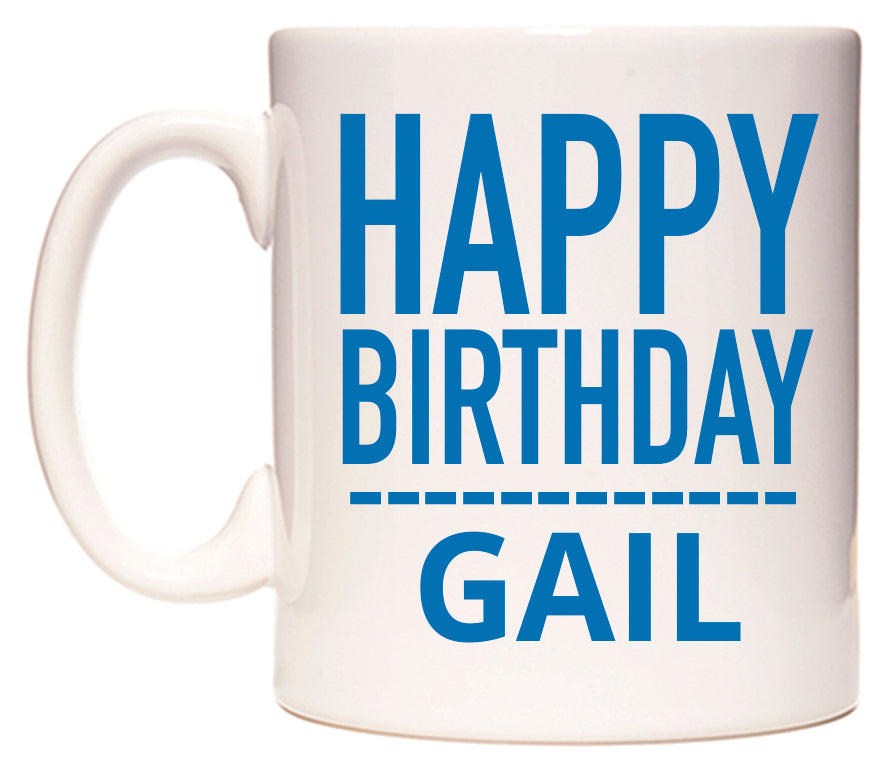 This mug features Happy Birthday Gail (Plain Blue)