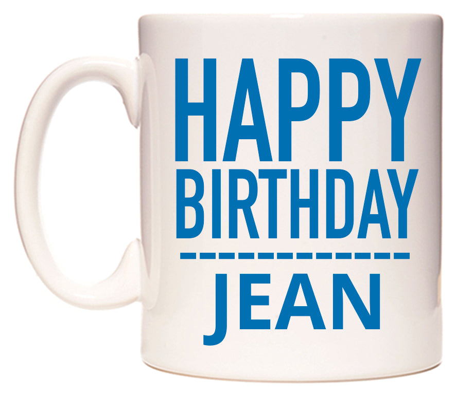 This mug features Happy Birthday Jean (Plain Blue)