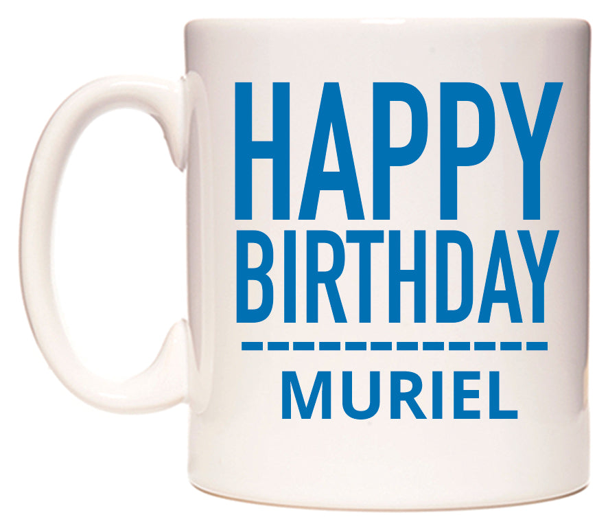 This mug features Happy Birthday Muriel (Plain Blue)