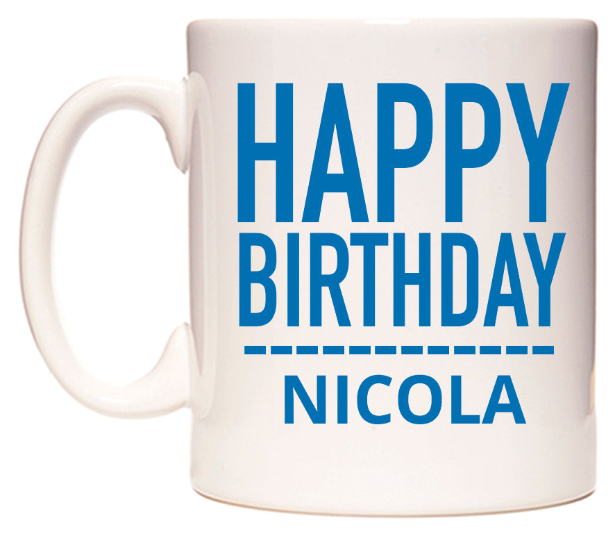 This mug features Happy Birthday Nicola (Plain Blue)