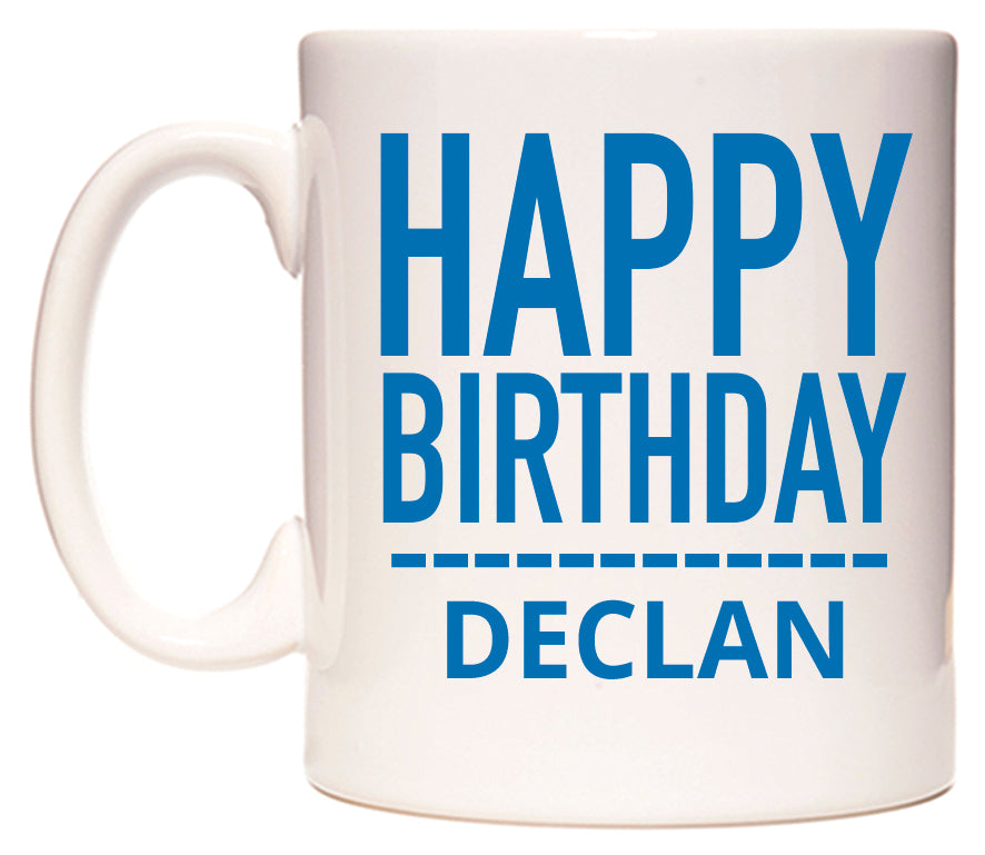 This mug features Happy Birthday Declan (Plain Blue)
