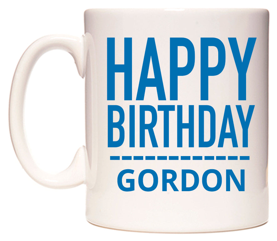 This mug features Happy Birthday Gordon (Plain Blue)