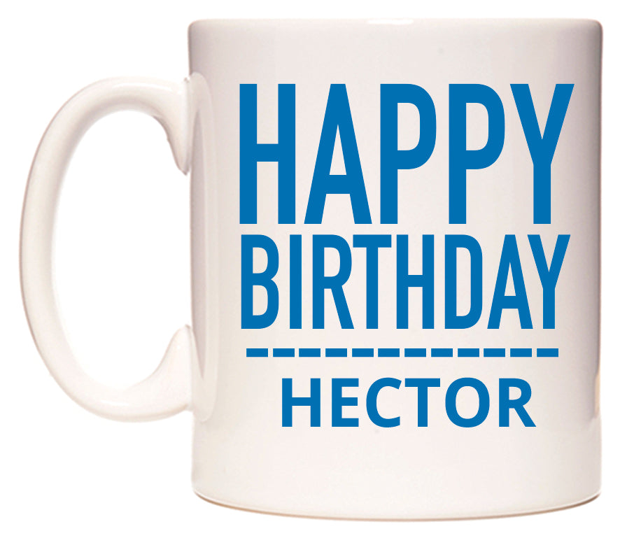 This mug features Happy Birthday Hector (Plain Blue)