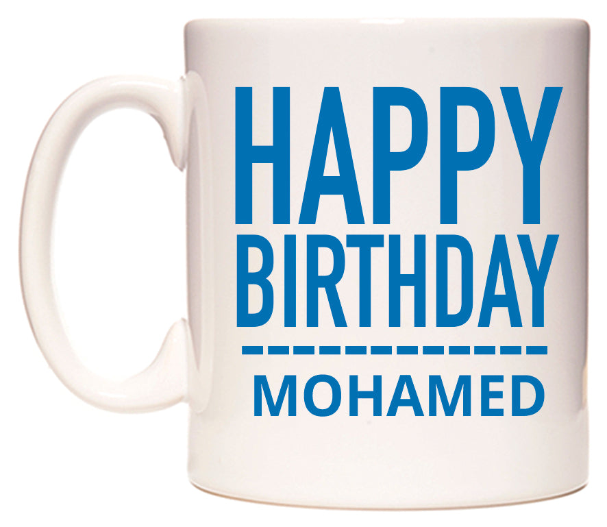 This mug features Happy Birthday Mohamed (Plain Blue)