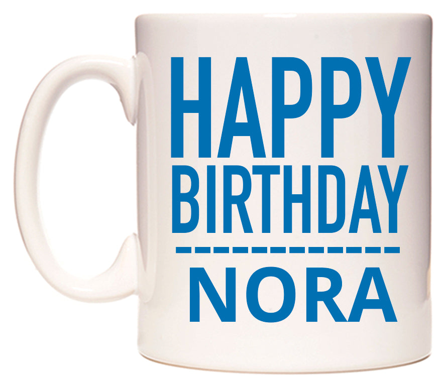 This mug features Happy Birthday Nora (Plain Blue)