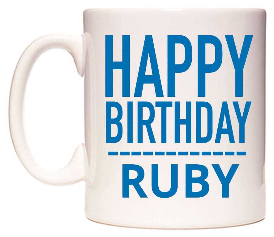 This mug features Happy Birthday Ruby (Plain Blue)
