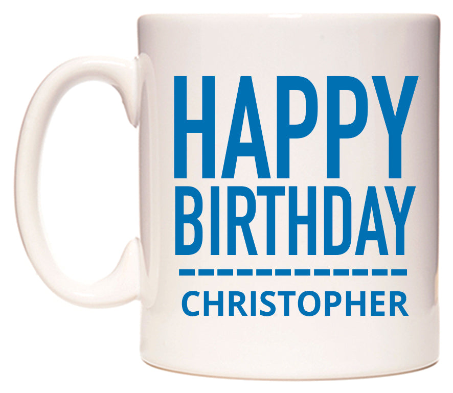 This mug features Happy Birthday Christopher (Plain Blue)