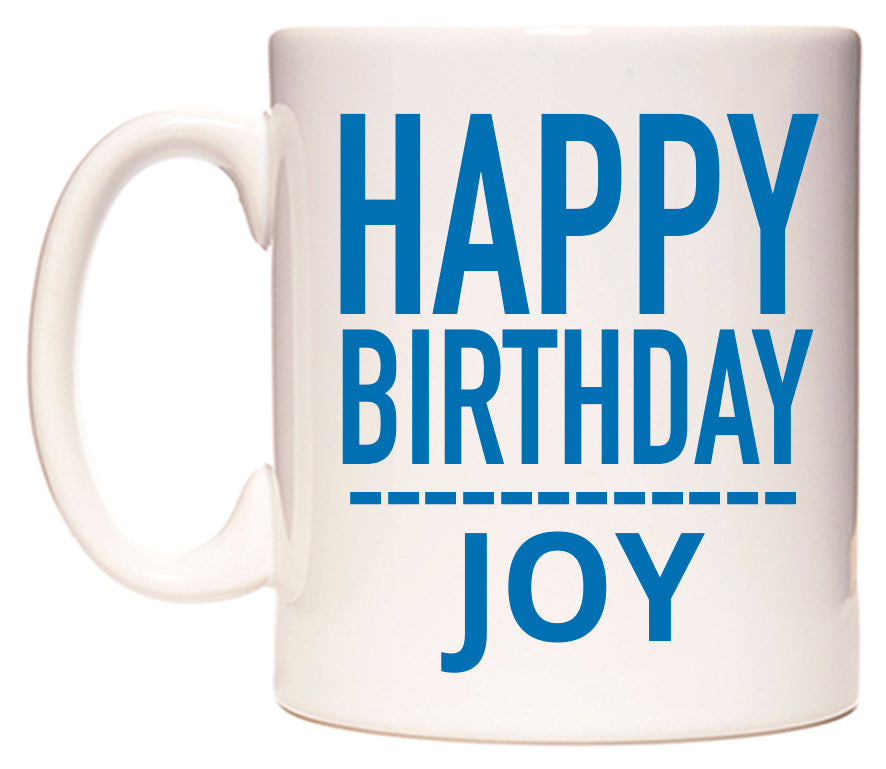 This mug features Happy Birthday Joy (Plain Blue)