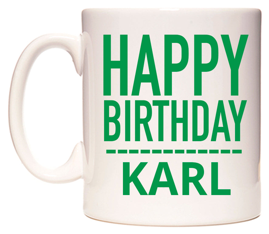 This mug features Happy Birthday Karl (Plain Green)