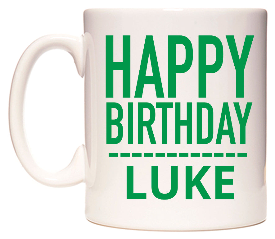 This mug features Happy Birthday Luke (Plain Green)