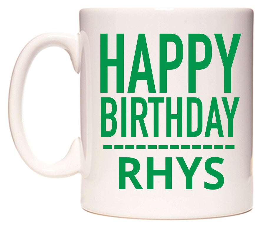 This mug features Happy Birthday Rhys (Plain Green)