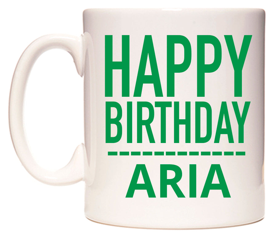 This mug features Happy Birthday Aria (Plain Green)