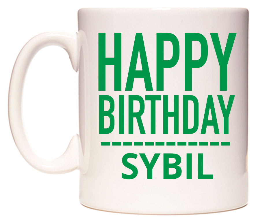 This mug features Happy Birthday Sybil (Plain Green)