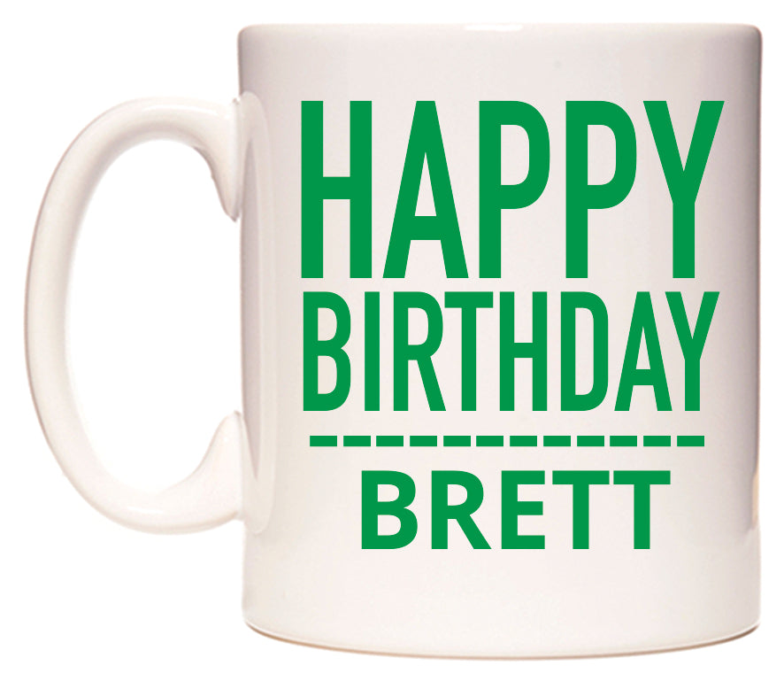 This mug features Happy Birthday Brett (Plain Green)